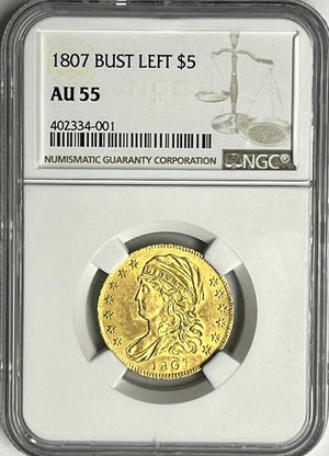 1807 $5 Capped Liberty Half Eagle NGC AU55 First Year Design Mintage- 51,605 PQ!