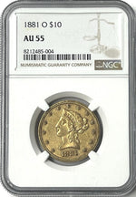 1881-O $10 Liberty Gold Eagle NGC AU55 NEW ORLEANS MINT NEW LISTING