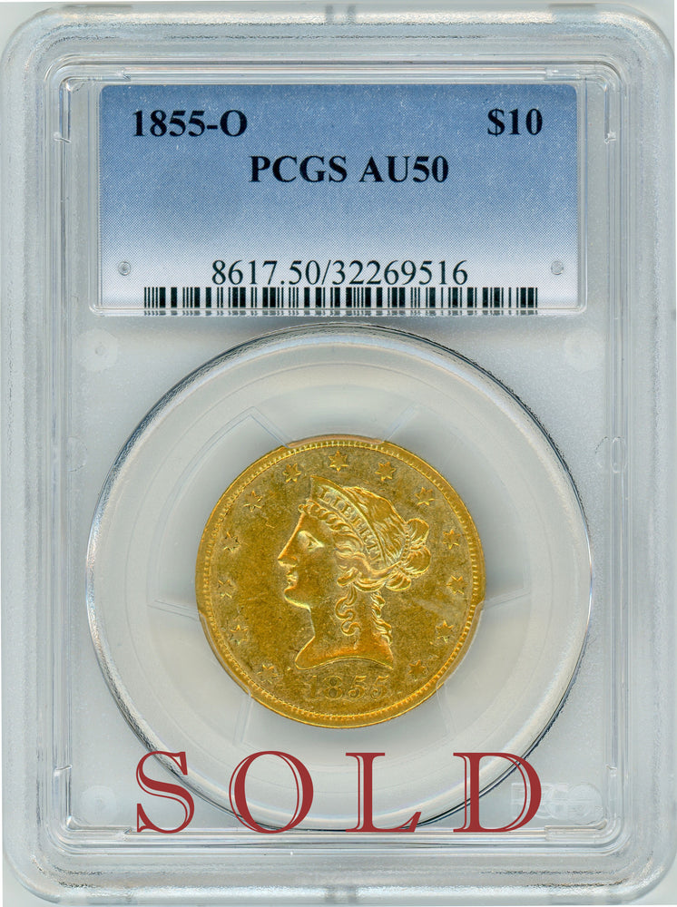 1855 O $10 PCGS AU 50
